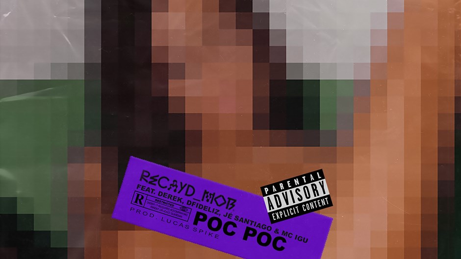 Recayd Mob - "POC POC"