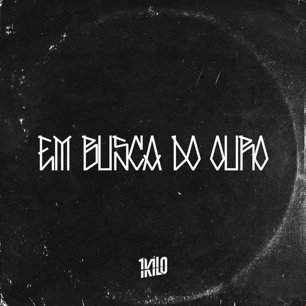 1Kilo - "Em Busca do Ouro"