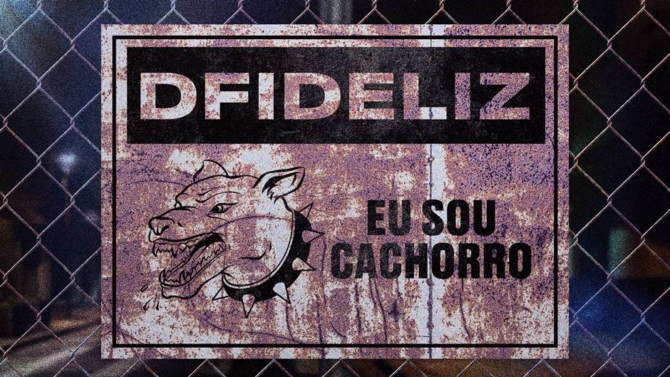 Dfideliz aposta na sex song "Eu Sou Cachorro", que chega acompanhada de videoclipe