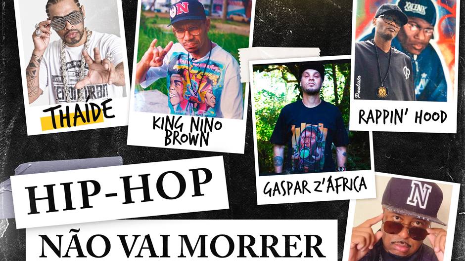 O novo single de Thaíde, Rappin' Hood, Gaspar Zafrica, Funk Buia, DJ Dri, Johnny MC e King Nino Brown, "Hip-Hop Não Vai Morrer".