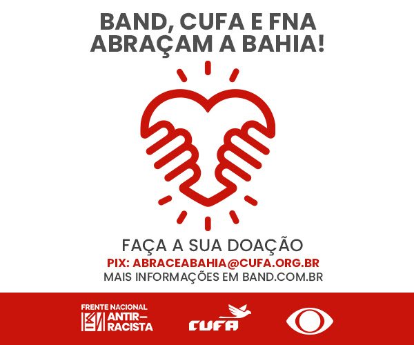 Band e CUFA lançam campanha nacional para arrecadar doações para a Bahia