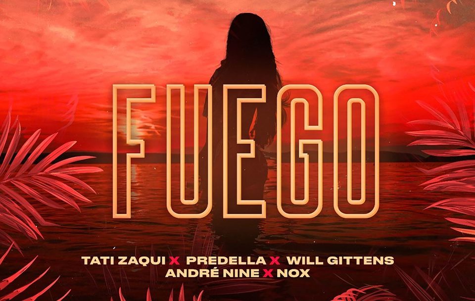 André Nine e Nox lançam “Fuego” com Tati Zaqui, Predella e Will Gittens