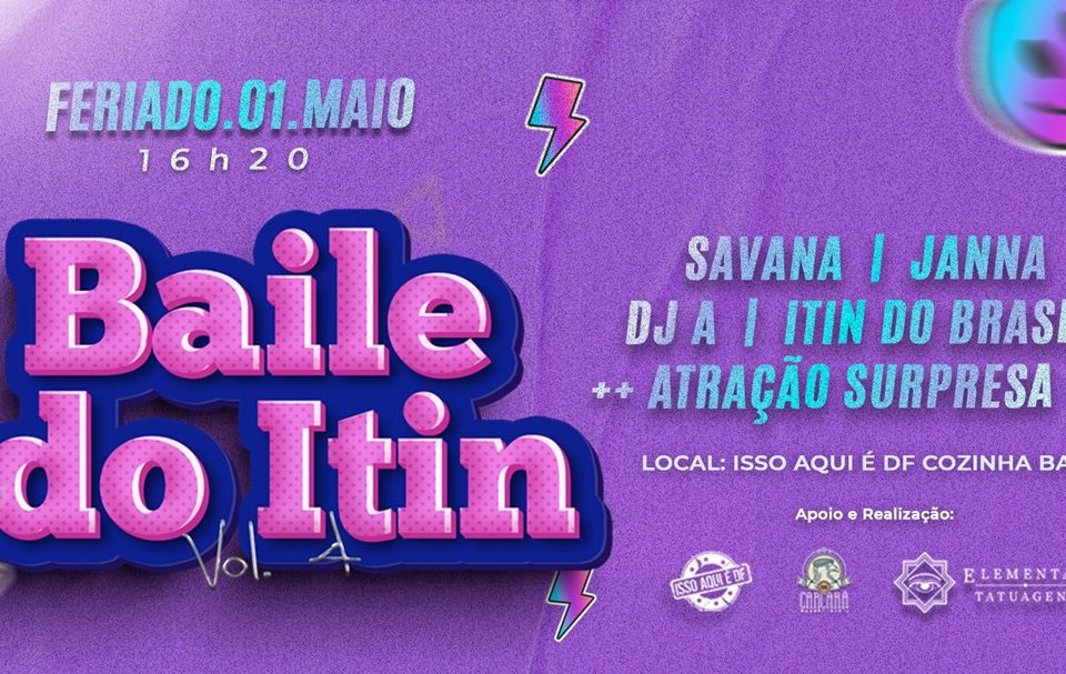 Baile do Itin #4 promete agitar Taguatinga com música boa e alegria