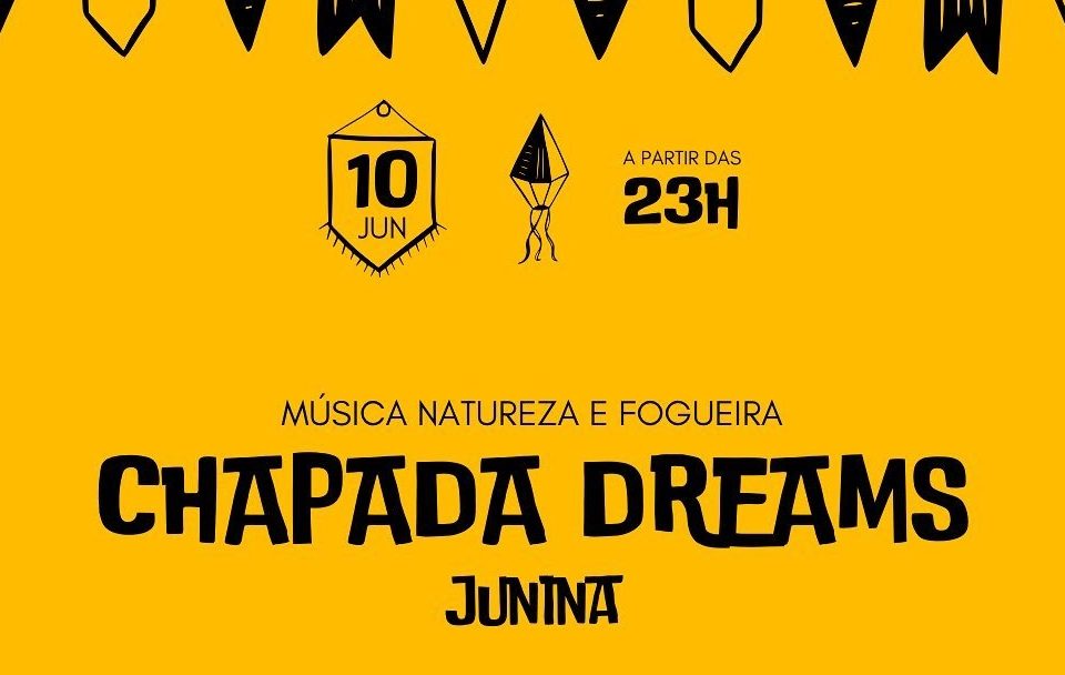 Chapada Dreams Junina: uma festa para celebrar o São João na natureza