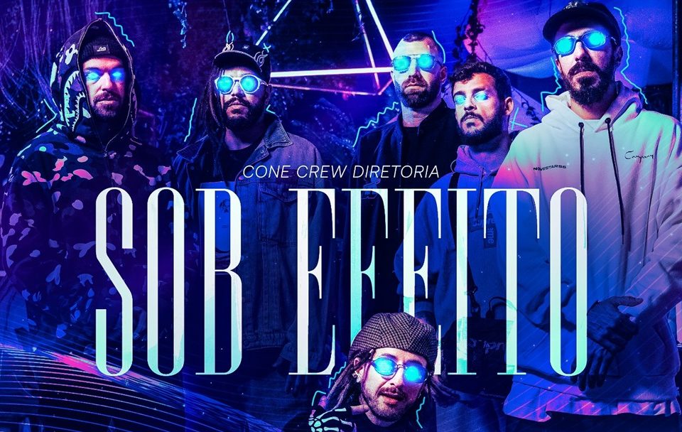 Cone Crew Diretoria lança single "Sob Efeito", chega a todos os tocadores nesta quinta-feira (13)